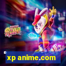 xp anime.com